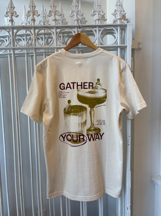 T-Shirt - Gather Your Way